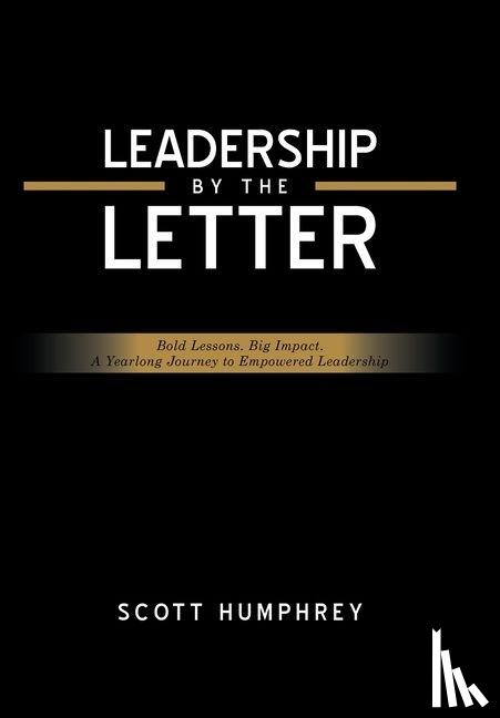 Humphrey, Scott - Humphrey, S: Leadership by the Letter