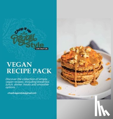 Jordan, E. B. - Chop it Up Vegan Style with Chef E.B.
