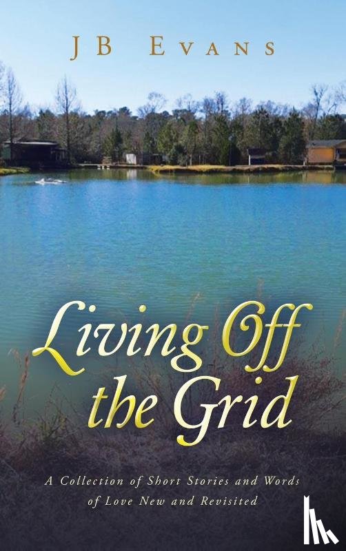 Evans, Jb - Living Off the Grid