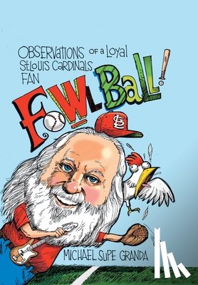 Granda, Michael Supe - Granda, M: Fowl Ball