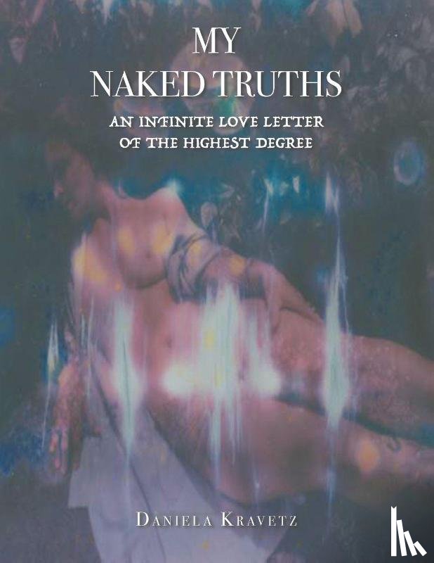 Kravetz, Daniela - MY NAKED TRUTHS