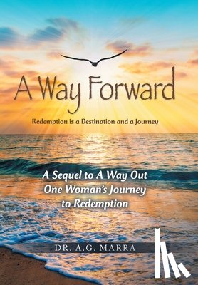 Marra, A. G. - A Way Forward: Redemption is a Destination and a Journey