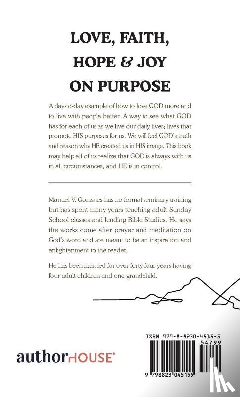 Gonzales, Manuel V. - LOVE, FAITH, HOPE & JOY ON PURPOSE