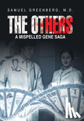 Greenberg, Samuel - The Others: A Mispelled Gene Saga