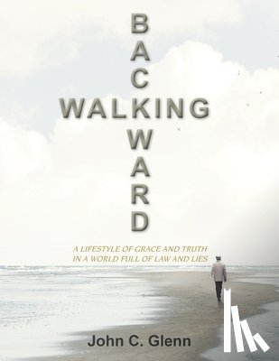 Glenn, John C. - Walking Backward