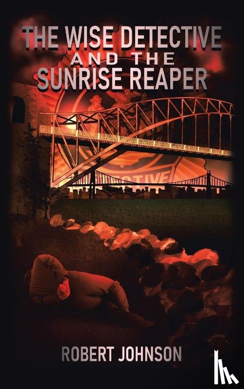 Johnson, Robert - The Wise Detective and the Sunrise Reaper
