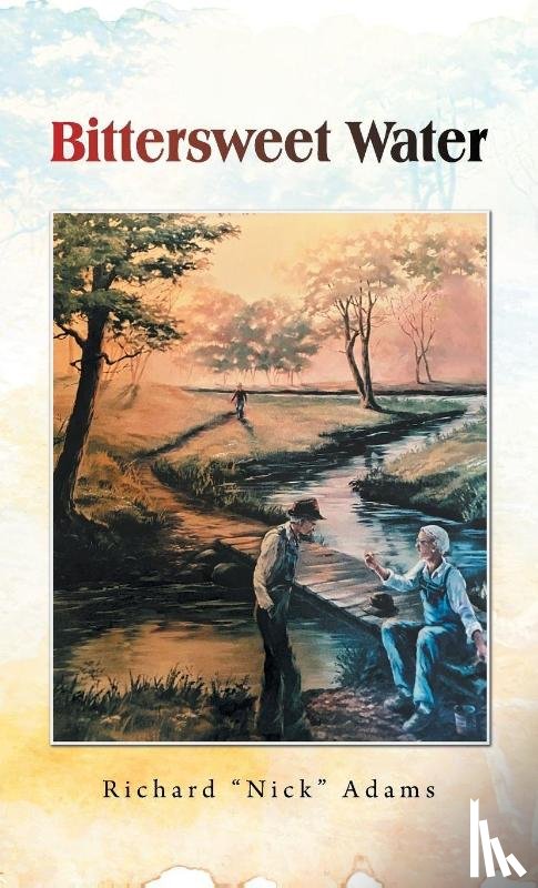 Adams, Richard "Nick" - Bittersweet Water