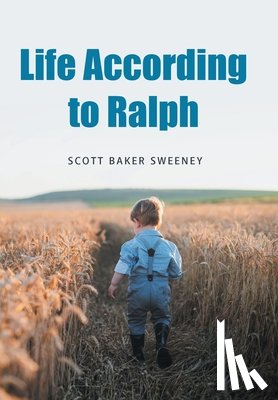 Sweeney, Scott Baker - Life According to Ralph