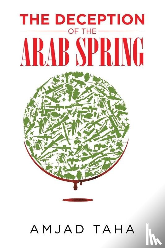 Taha, Amjad - The Deception of the Arab Spring