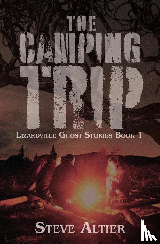 Altier, Steve - The Camping Trip