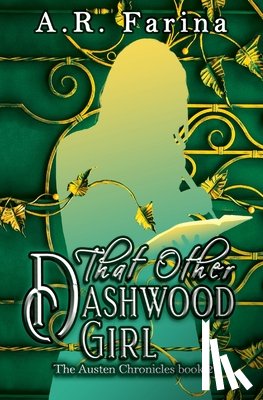 Farina, A. R. - That Other Dashwood Girl