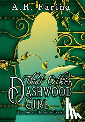 Farina, A. R. - That Other Dashwood Girl
