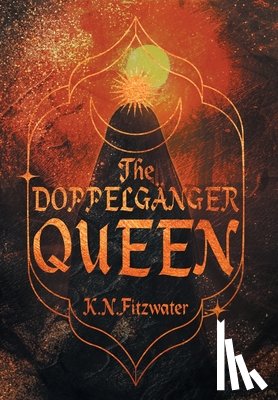 Fitzwater, K. N. - The Doppelgänger Queen