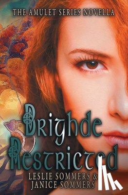Sommers, Leslie, Sommers, Janice - Brighde Restricted