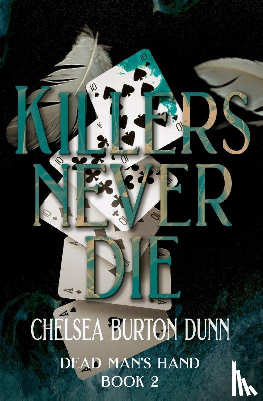 Burton Dunn, Chelsea - Killers Never Die