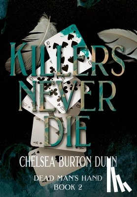 Burton Dunn, Chelsea - Killers Never Die