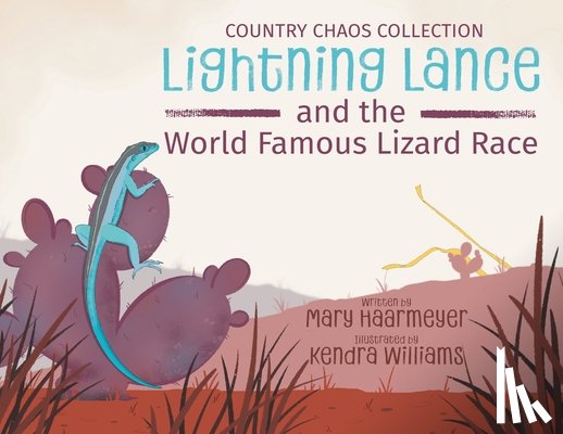 Haarmeyer, Mary - Lightning Lance and the World Famous Lizard Race