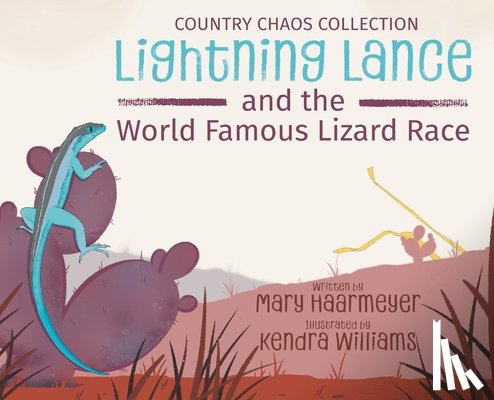 Haarmeyer, Mary - Lightning Lance and the World Famous Lizard Race