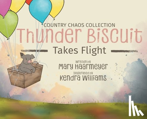 Haarmeyer, Mary - Thunder Biscuit Takes Flight