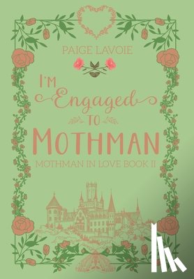 Lavoie, Paige - I'm Engaged to Mothman