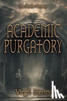 Henry, Virgil - Academic Purgatory
