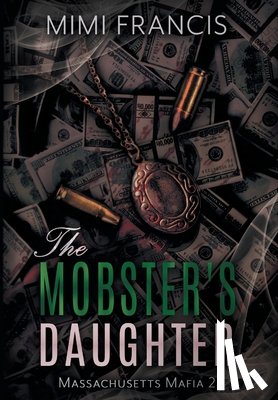 Francis, Mimi - The Mobster's Daughter