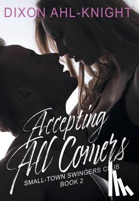 Ahl-Knight, Dixon - Accepting All Comers