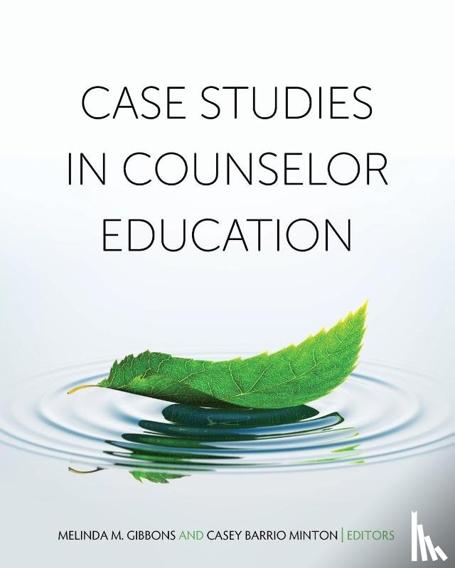  - Case Studies in Counselor Education