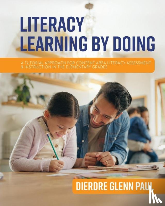 Paul, Dierdre - Literacy Learning by Doing