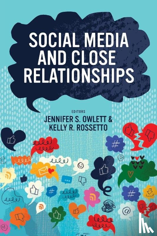  - Social Media and Close Relationships