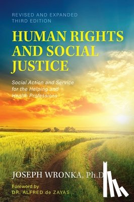 Wronka, Joseph - Human Rights and Social Justice: Social Action and Service for the Helping and Health Professions