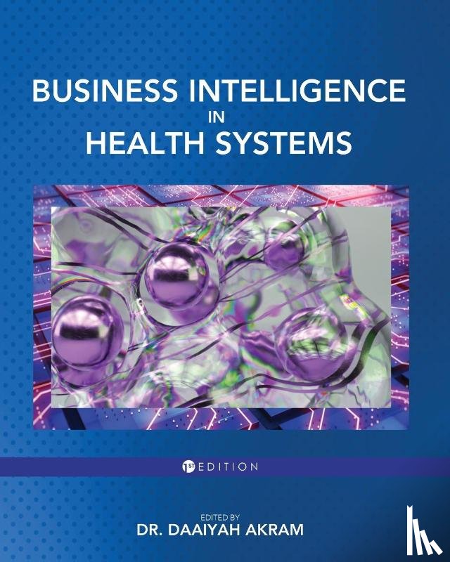  - Business Intelligence in Health Systems