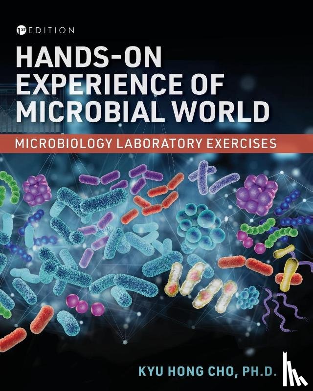 Cho, Kyu Hong - Hands-On Experience of Microbial World