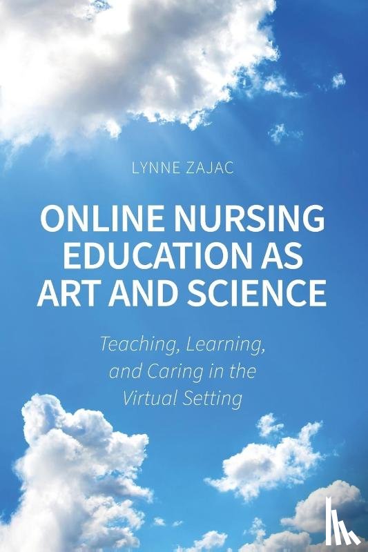 Zajac, Lynne - Online Nursing Education as Art and Science