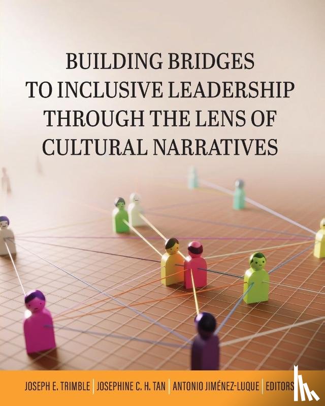  - Building Bridges to Inclusive Leadership Through the Lens of Cultural Narratives