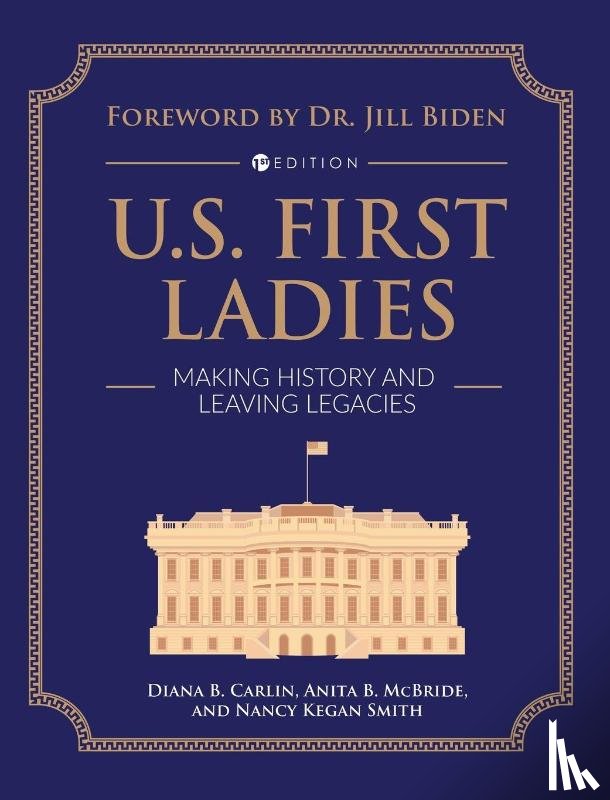 Carlin, Diana B., Kegan Smith, Nancy, McBride, Anita B. - U.S. First Ladies