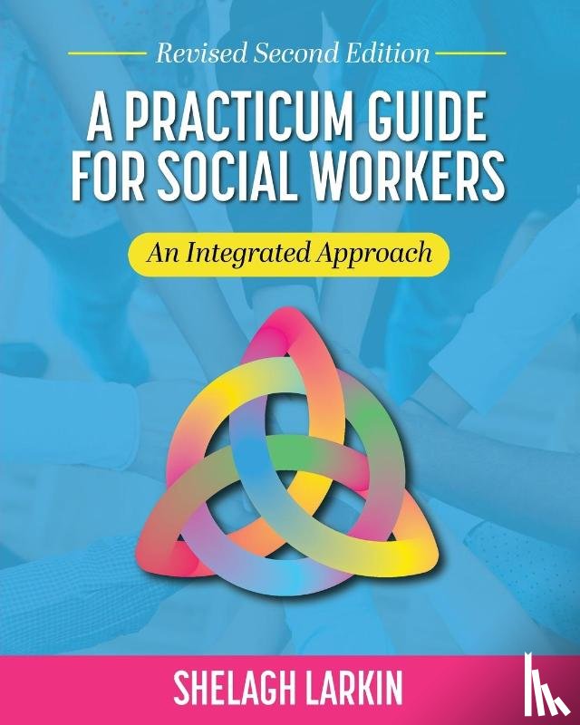 Larkin, Shelagh - A Practicum Guide for Social Workers