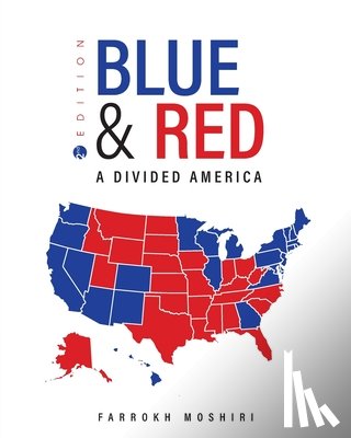 Moshiri, Farrokh - Blue and Red: A Divided America