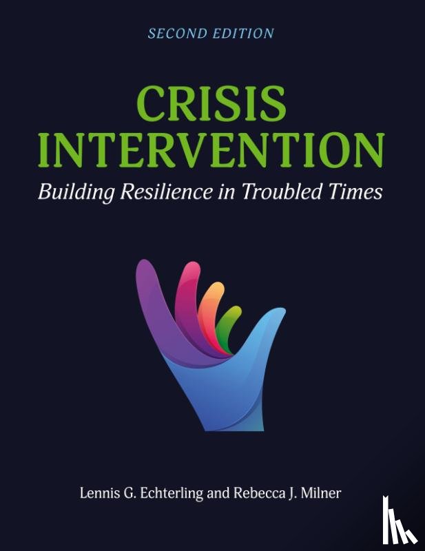 Echterling, Lennis G., Milner, Rebecca J. - Crisis Intervention