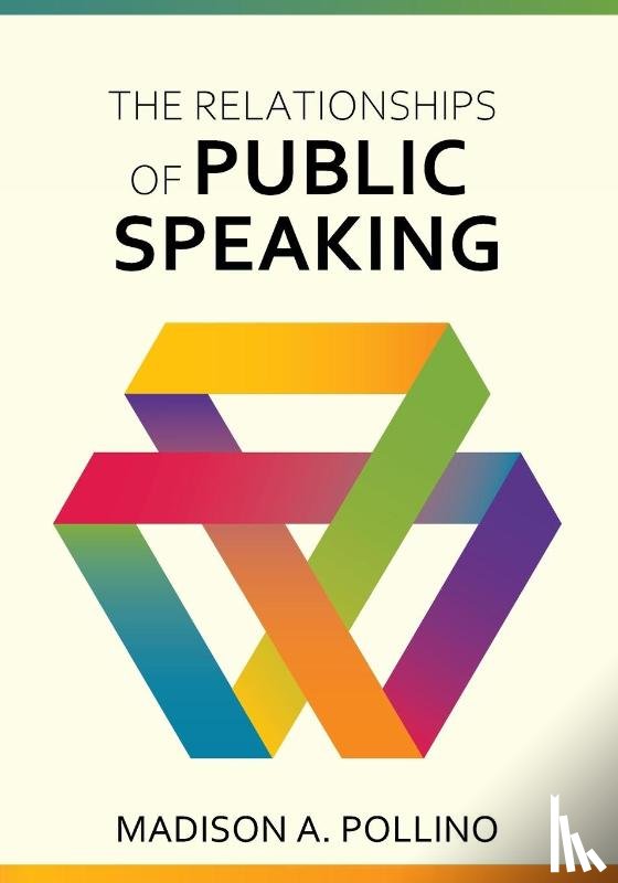 Pollino, Madison - The Relationships of Public Speaking
