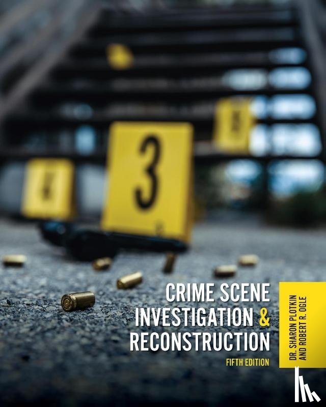 Plotkin, Sharon, Jordan, Sheryl - Crime Scene Investigation and Reconstruction