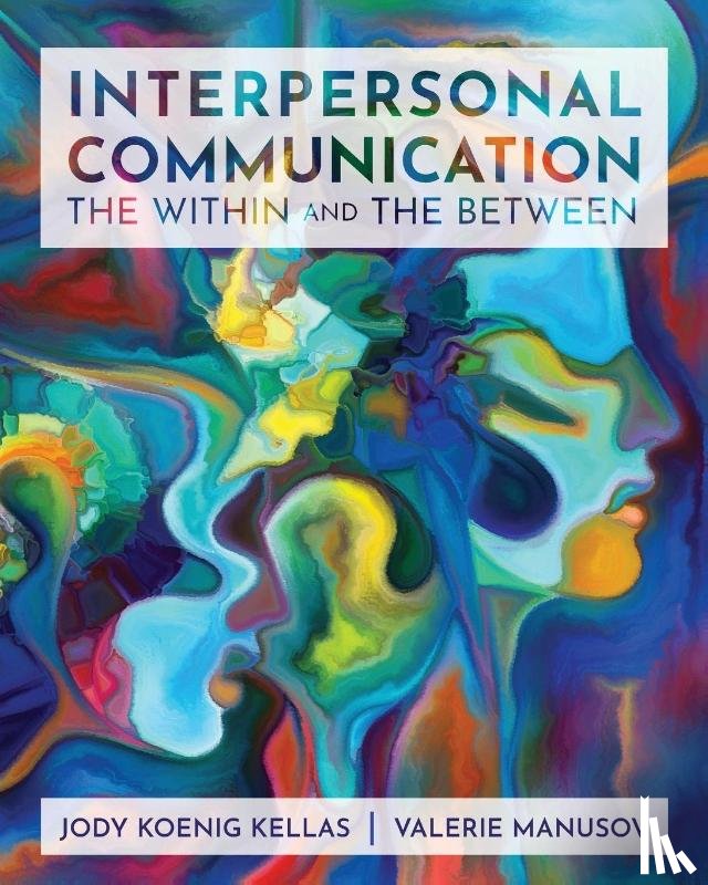 Koenig Kellas, Jody, Manusov, Valerie - Koenig Kellas, J: Interpersonal Communication