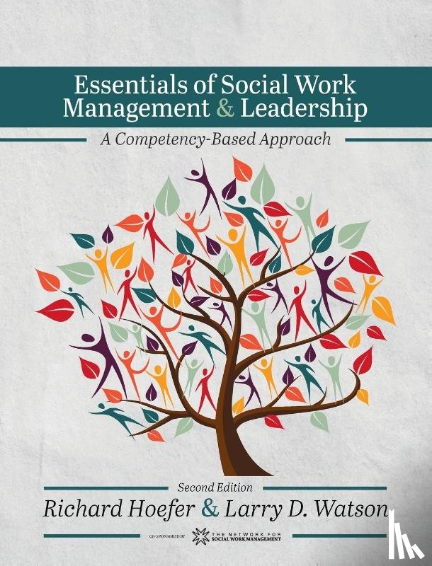 Hoefer, Richard, Watson, Larry D. - Essentials of Social Work Management and Leadership