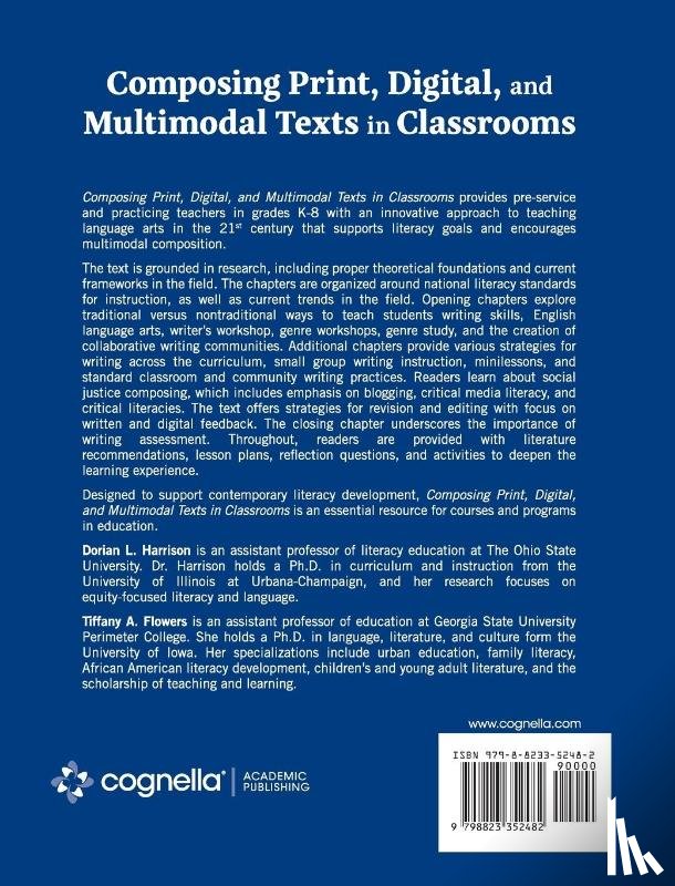 Flowers, Tiffany A., Harrison, Dorian L. - Composing Print, Digital, and Multimodal Texts in Classrooms