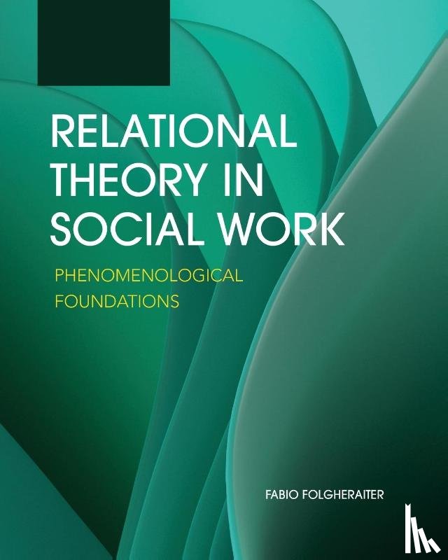 Folgheraiter, Fabio - Relational Theory in Social Work