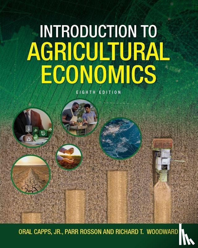 Capps, Jr. Oral, Rosson, Parr, Woodward, Richard T. - Introduction to Agricultural Economics