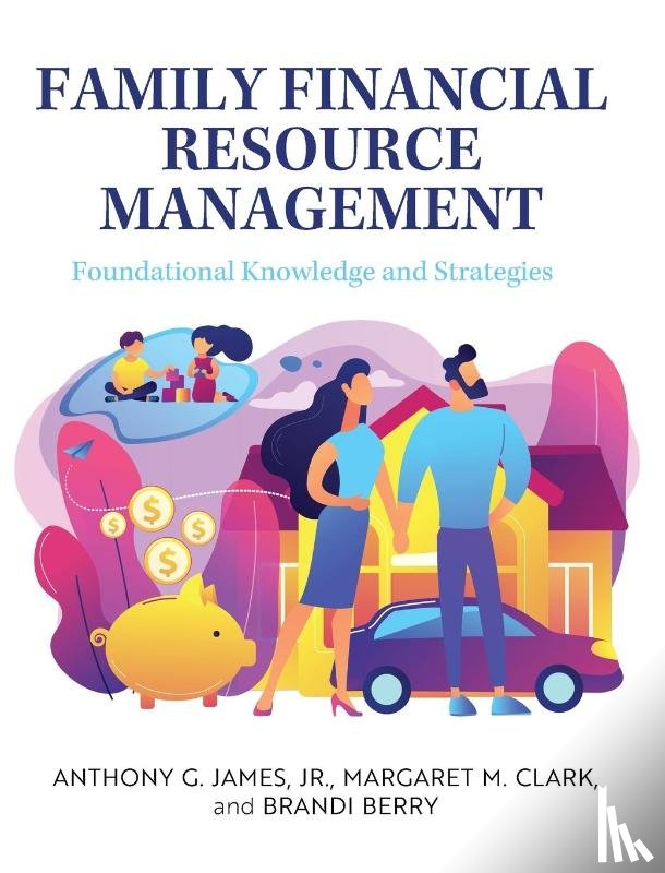 James, Anthony G. Jr., Clark, Margaret M., Berry, Brandi - Family Financial Resource Management