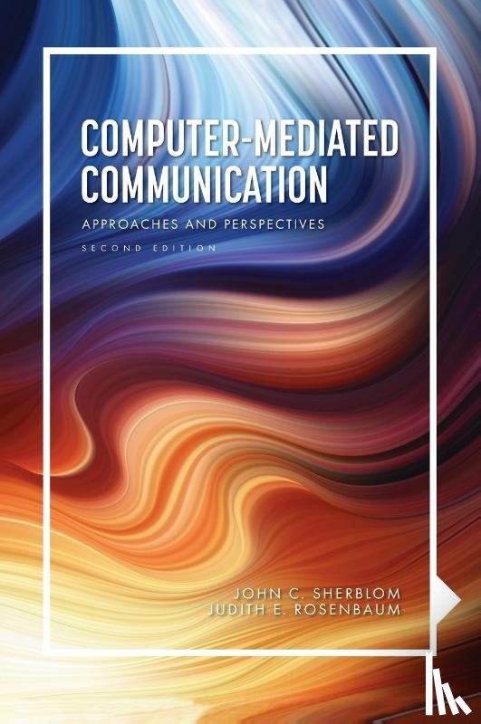 Sherblom, John C., Rosenbaum-Andre, Judith - Computer-Mediated Communication