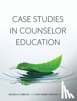 Gibbons, Melinda M. - Case Studies in Counselor Education
