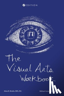 Brooks, Alexa, Antone-d'Angelo, Mikhael - Visual Arts Workbook